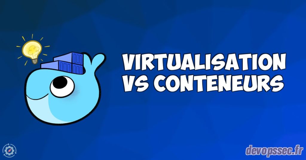 Virtualisation vs conteneurisation